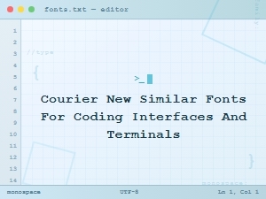 Courier New Alternatives for Coding Interfaces and Terminals
